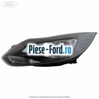 Far stanga negru H1/H7 Ford Focus 2011-2014 1.6 EcoBoost 150 cai #064799D23E